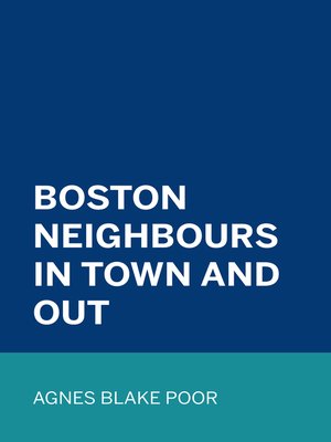 cover image of Boston Neighbours In Town and Out